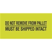 #DL3173  2 x 5"  Do Not Remove From Pallet / Must Be Shipped Intact Label image